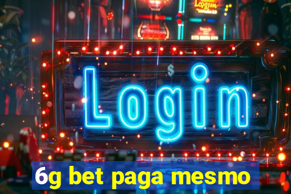 6g bet paga mesmo